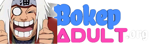 BOKEP ADULT.ORG